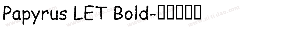 Papyrus LET Bold字体转换